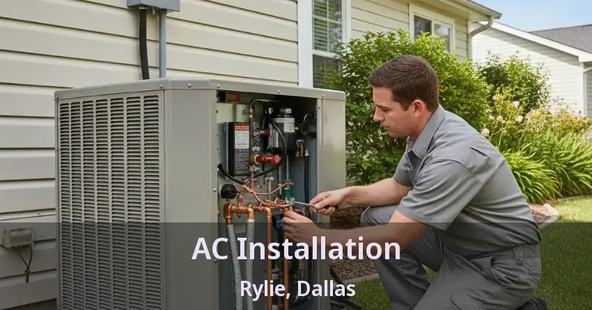 AC Installation Rylie, Dallas - TX
