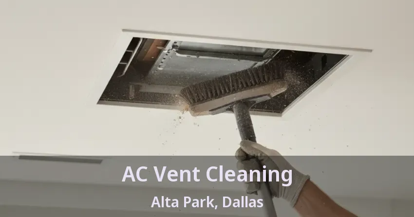 AC Vent Cleaning Alta Park, Dallas - TX