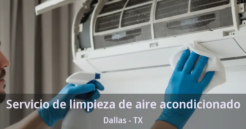 Servicio de limpieza de aire acondicionado Dallas - TX