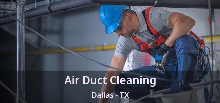 Air Duct Cleaning Dallas - TX