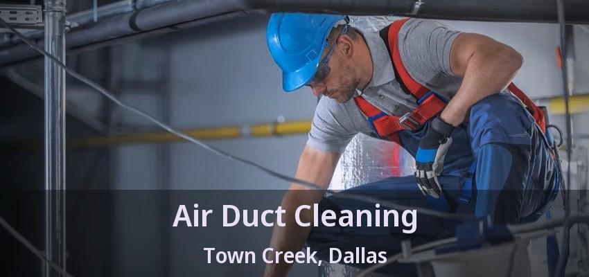 Air Duct Cleaning Town Creek, Dallas - TX