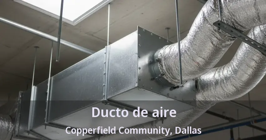 Ducto de aire Copperfield Community, Dallas - TX Ducto de aire Copperfield Community, Dallas - TX