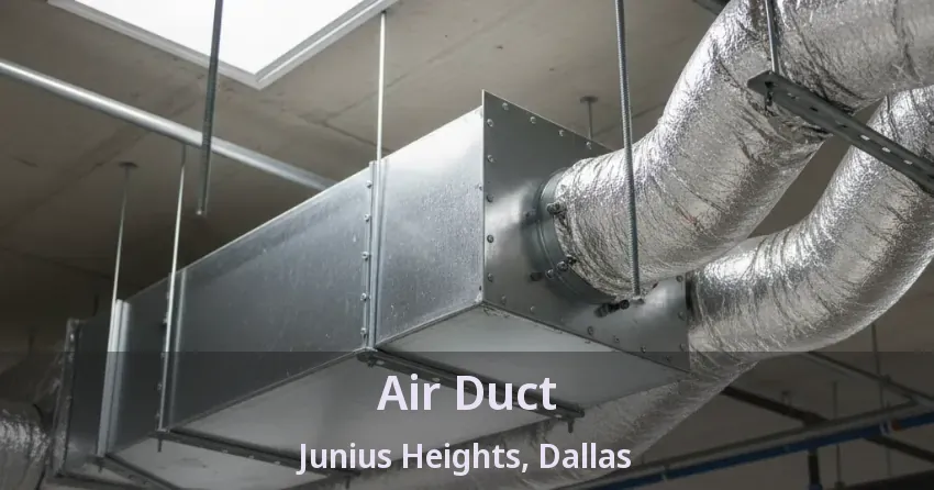 Air Duct Junius Heights, Dallas - TX