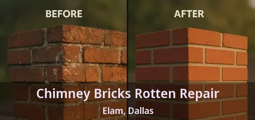 Chimney Bricks Rotten Repair Elam, Dallas - TX