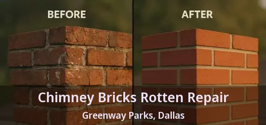Chimney Bricks Rotten Repair Greenway Parks, Dallas - TX