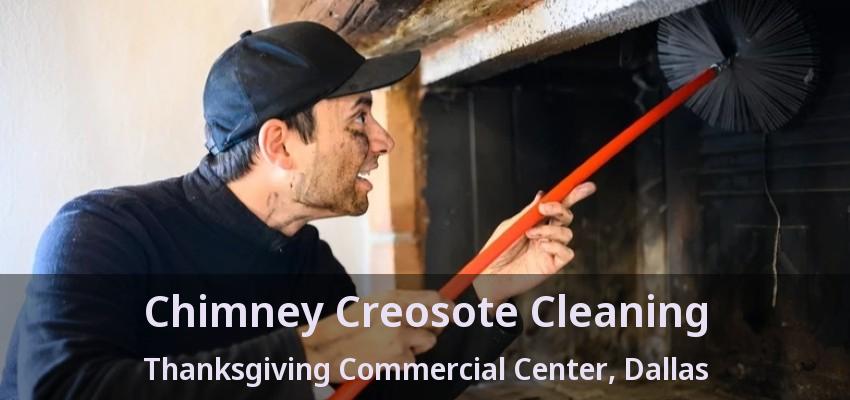 Chimney Creosote Cleaning Thanksgiving Commercial Center, Dallas - TX