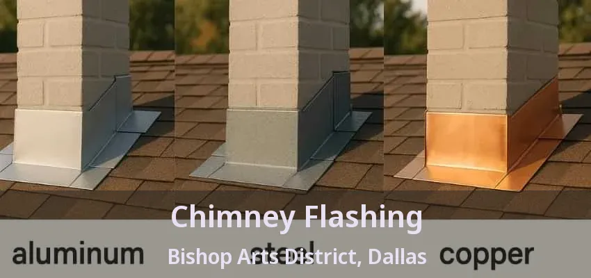Chimney Flashing Bishop Arts District, Dallas - TX