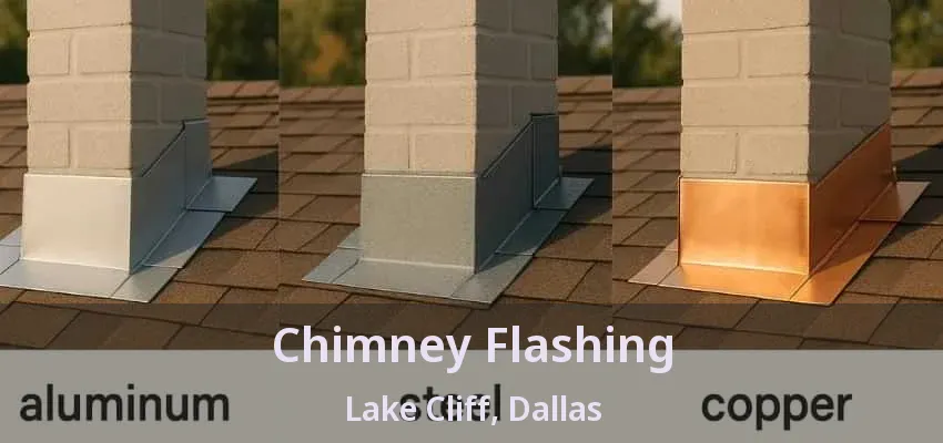 Chimney Flashing Lake Cliff, Dallas - TX