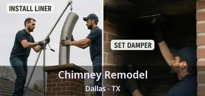 Chimney Remodel Dallas - TX