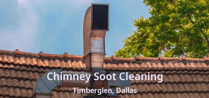 Chimney Soot Cleaning Timberglen, Dallas - TX