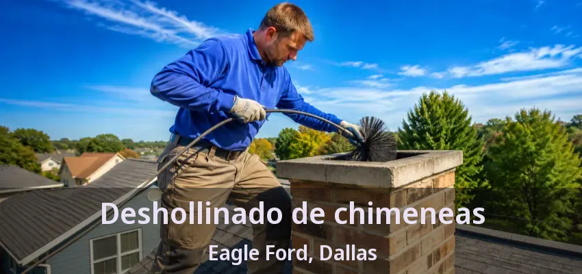 Deshollinado de chimeneas Eagle Ford, Dallas - TX Deshollinado de chimeneas Eagle Ford, Dallas - TX
