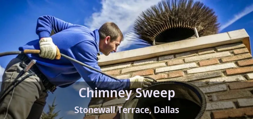 Chimney Sweep Stonewall Terrace, Dallas - TX