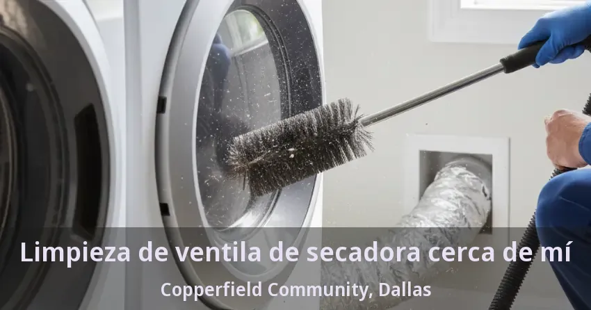 Limpieza de ventila de secadora cerca de mí Copperfield Community, Dallas - TX