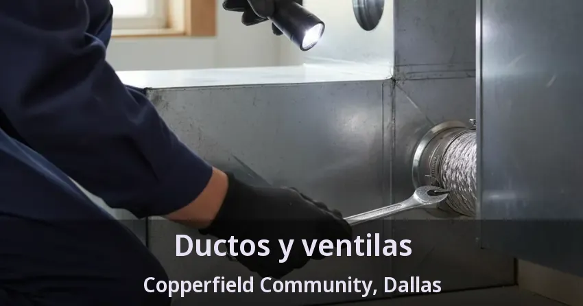 Ductos y ventilas Copperfield Community, Dallas - TX