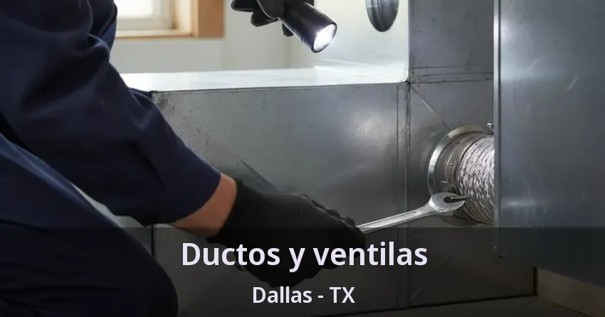 Ductos y ventilas Dallas - TX