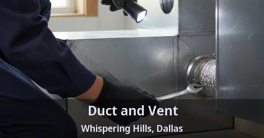 Duct and Vent Whispering Hills, Dallas - TX