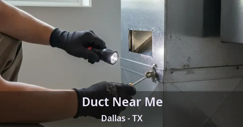 Duct Near Me Dallas - TX