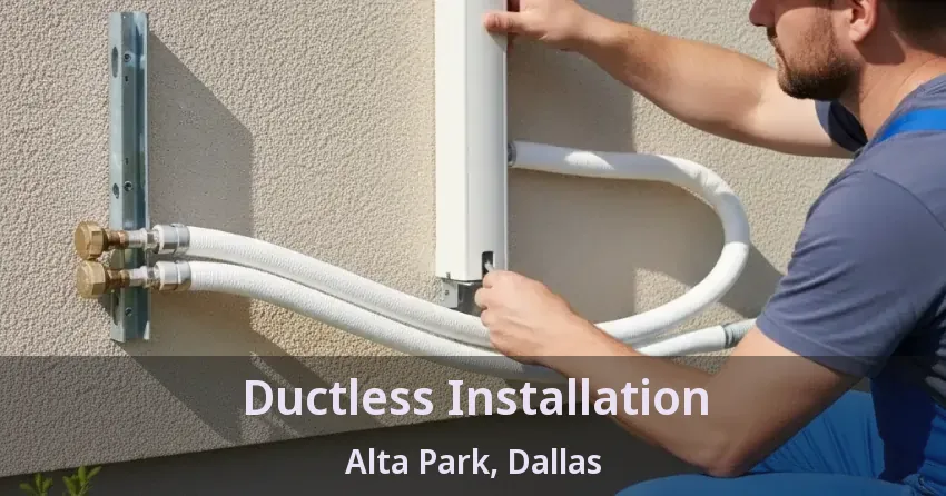 Ductless Installation Alta Park, Dallas - TX
