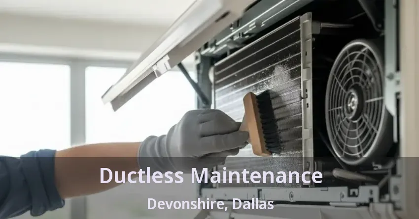 Ductless Maintenance Devonshire, Dallas - TX Ductless Maintenance Devonshire, Dallas - TX
