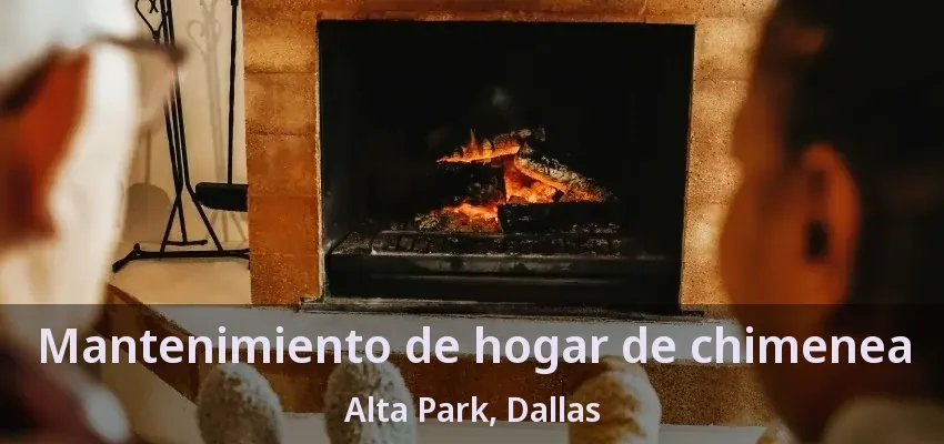 Mantenimiento de hogar de chimenea Alta Park, Dallas - TX