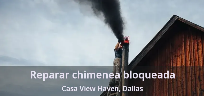 Reparar chimenea bloqueada Casa View Haven, Dallas - TX Reparar chimenea bloqueada Casa View Haven, Dallas - TX