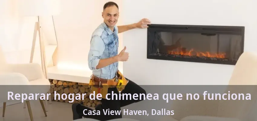 Reparar hogar de chimenea que no funciona Casa View Haven, Dallas - TX Reparar hogar de chimenea que no funciona Casa View Haven, Dallas - TX