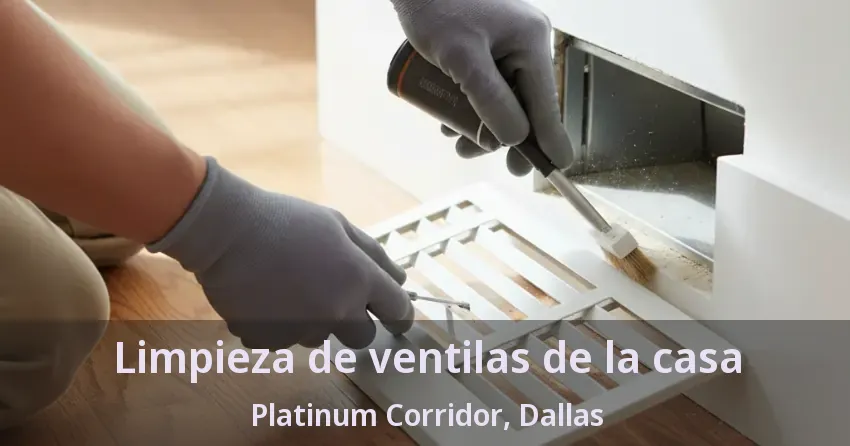 Limpieza de ventilas de la casa Platinum Corridor, Dallas - TX