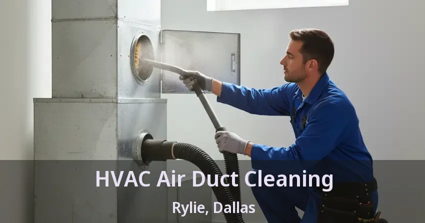 HVAC Air Duct Cleaning Rylie, Dallas - TX HVAC Air Duct Cleaning Rylie, Dallas - TX