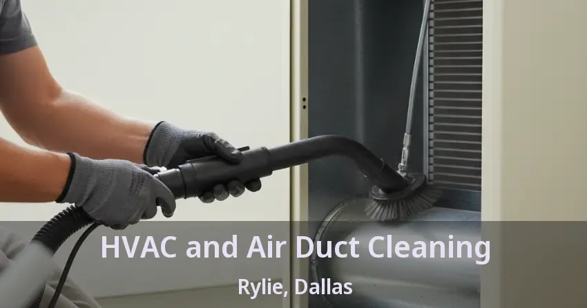 HVAC and Air Duct Cleaning Rylie, Dallas - TX