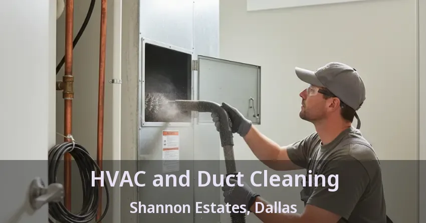 HVAC and Duct Cleaning Shannon Estates, Dallas - TX HVAC and Duct Cleaning Shannon Estates, Dallas - TX