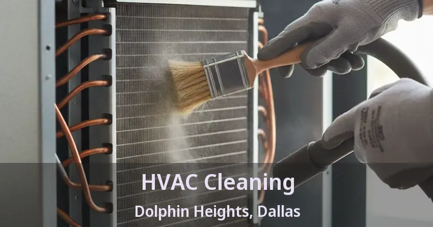 HVAC Cleaning Dolphin Heights, Dallas - TX