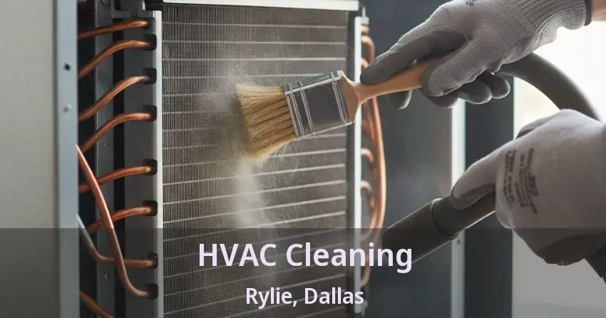 HVAC Cleaning Rylie, Dallas - TX