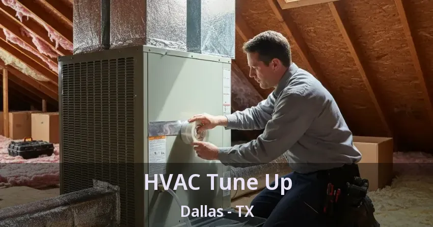 HVAC Tune Up Dallas - TX
