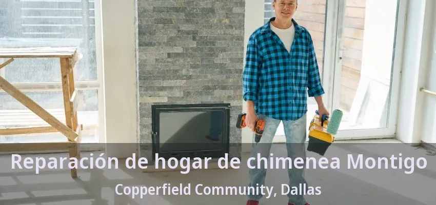 Reparación de hogar de chimenea Montigo Copperfield Community, Dallas - TX