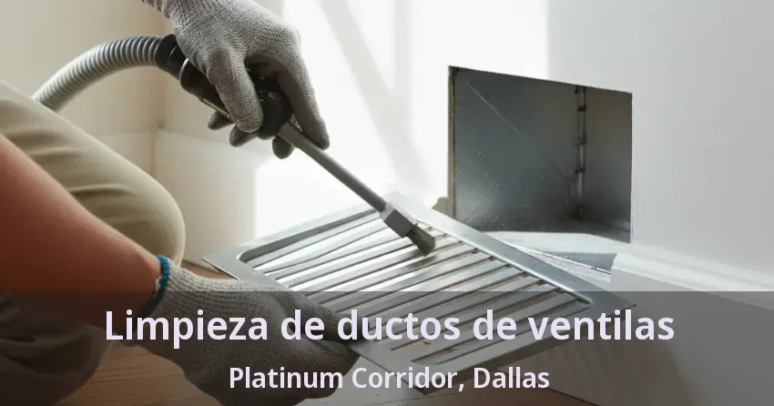 Limpieza de ductos de ventilas Platinum Corridor, Dallas - TX